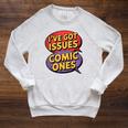 I'Ve Got Issues The Comic Book Kind Collector Raglan Sleeve Sweatshirt Heather Mustard I'Ve Got Issues The Comic Book Kind Collector Raglan Sleeve Sweatshirt Heather Mustard