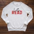 Let's Read National Read A Book Day Reading Month Freedom Raglan Sleeve Sweatshirt Heather Mustard Let's Read National Read A Book Day Reading Month Freedom Raglan Sleeve Sweatshirt Heather Mustard
