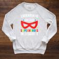 Librarians Are Just Superheroes In Disguise Library Book Tee Raglan Sleeve Sweatshirt Heather Mustard Librarians Are Just Superheroes In Disguise Library Book Tee Raglan Sleeve Sweatshirt Heather Mustard