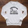 Libraries Are For Everyone Read Banned Book Librarian Reader Raglan Sleeve Sweatshirt Heather Mustard Libraries Are For Everyone Read Banned Book Librarian Reader Raglan Sleeve Sweatshirt Heather Mustard