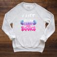 I Lift So I Can Carry More Books Reader Workout Raglan Sleeve Sweatshirt Heather Mustard