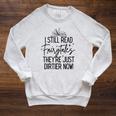 I Still Read Fairytales They'Re Just Dirtier Now Book Worm Raglan Sleeve Sweatshirt Heather Mustard I Still Read Fairytales They'Re Just Dirtier Now Book Worm Raglan Sleeve Sweatshirt Heather Mustard