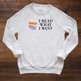 I Read What I Want Book Lovers Readers Raglan Sleeve Sweatshirt Heather Mustard