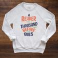 A Reader Lives A Thousand Lives Before He Dies Book Lover Raglan Sleeve Sweatshirt Heather Mustard