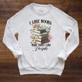 Reading Book Lover Bookish I Like Books More Than People Raglan Sleeve Sweatshirt Heather Mustard