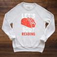Lets Taco Bout Reading For Book Lover Reading Teacher For Men Women Kids Raglan Sleeve Sweatshirt Heather Mustard