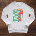 Women's Its Good Luck To Read Rainbow Reading Books Raglan Sleeve Sweatshirt Heather Mustard