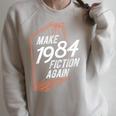 MAKE 1984 Fiction AGAIN 1984 Fiction Political Fan Book Raglan Sleeve Sweatshirt Heather Forest
