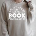 Ask Me About My Book Published Author Author Raglan Sleeve Sweatshirt Heather Forest
