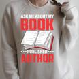 Ask About My Book Published Author Book Writer Raglan Sleeve Sweatshirt Heather Forest