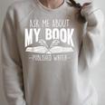 Ask Me About My Book Published Writer Novelist Best Author Raglan Sleeve Sweatshirt Heather Forest