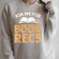 Ask Me For Book Recs School Librarian Bookaholic Librarian Raglan Sleeve Sweatshirt Heather Forest
