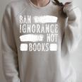 Ban Ignorance Not Books Banned Book Lover Reading Enthusiast Raglan Sleeve Sweatshirt Heather Forest Ban Ignorance Not Books Banned Book Lover Reading Enthusiast Raglan Sleeve Sweatshirt Heather Forest