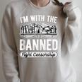 Banned Books Fight Censorship I'm With The Banned Book Pun Raglan Sleeve Sweatshirt Heather Forest