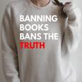 Banning Books Bans The Truth I Read Banned Books Week Raglan Sleeve Sweatshirt Heather Forest