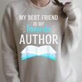 My Best Friend Is My Favorite Author Proud Book Journalist Raglan Sleeve Sweatshirt Heather Forest