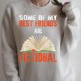 Some Of My Best Friends Are Fictional Book Lover Bookworm Raglan Sleeve Sweatshirt Heather Forest Some Of My Best Friends Are Fictional Book Lover Bookworm Raglan Sleeve Sweatshirt Heather Forest