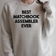 Best Matchbook Assembler Ever Raglan Sleeve Sweatshirt Heather Forest