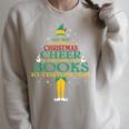 The Best Way To Spread Christmas Cheer Is Checking Out Books Raglan Sleeve Sweatshirt Heather Forest