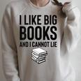 I Like Big Books And I Cannot Lie ShirtBookworm Book Lover Raglan Sleeve Sweatshirt Heather Forest I Like Big Books And I Cannot Lie ShirtBookworm Book Lover Raglan Sleeve Sweatshirt Heather Forest