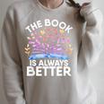 The Book Is Always Better Literature Teacher Reading Raglan Sleeve Sweatshirt Heather Forest The Book Is Always Better Literature Teacher Reading Raglan Sleeve Sweatshirt Heather Forest
