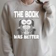 The Book Was Better Fiction Novel Readers Bookish Owl Raglan Sleeve Sweatshirt Heather Forest
