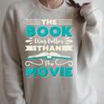 The Book Was Better Than The Movie Literary Library Bookworm Raglan Sleeve Sweatshirt Heather Forest The Book Was Better Than The Movie Literary Library Bookworm Raglan Sleeve Sweatshirt Heather Forest