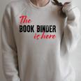 The Book Binder Is Here Raglan Sleeve Sweatshirt Heather Forest