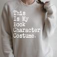 This Is My Book Character Costume Lazy Halloween Costume Raglan Sleeve Sweatshirt Heather Forest This Is My Book Character Costume Lazy Halloween Costume Raglan Sleeve Sweatshirt Heather Forest