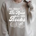 Book Fan Reader Bookworm I Need All These Books Raglan Sleeve Sweatshirt Heather Forest