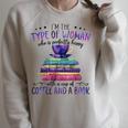 Book Lover I'm The Type Of Happy Woman With Coffee And Books Raglan Sleeve Sweatshirt Heather Forest