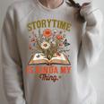 Book Lover Reader Bookish Floral Storytime Is Kinda My Thing Raglan Sleeve Sweatshirt Heather Forest