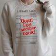 For Book Lovers OOPS I GOT Another Book Book Lover Raglan Sleeve Sweatshirt Heather Forest