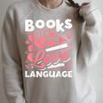 Book Lovers Valentines Day Books Are My Love Language Raglan Sleeve Sweatshirt Heather Forest