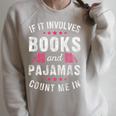 Book And Pajama Count Me In For Bookworm Pajama Party Raglan Sleeve Sweatshirt Heather Forest