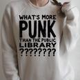 Book Reader What's More Punk Than The Public Library Raglan Sleeve Sweatshirt Heather Forest