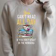 Book Reading You Can't Read All Day Raglan Sleeve Sweatshirt Heather Forest