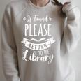 Book Reading If Found Please Return To The Library Raglan Sleeve Sweatshirt Heather Forest
