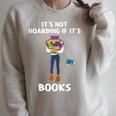 Bookaholic Book Reading Its Not Hoarding If Its Books Raglan Sleeve Sweatshirt Heather Forest Bookaholic Book Reading Its Not Hoarding If Its Books Raglan Sleeve Sweatshirt Heather Forest