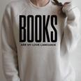 Books Are My Love Language Reading Writer Book Lover Raglan Sleeve Sweatshirt Heather Forest
