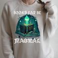 Books Can Be Magical Fun Creative Unique For Readers Raglan Sleeve Sweatshirt Heather Forest