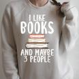 I Like Books And Maybe 3 People Book Lover Raglan Sleeve Sweatshirt Heather Forest