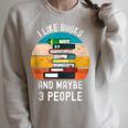 I Like Books And Maybe 3 People Vintage Retro Book Lover Raglan Sleeve Sweatshirt Heather Forest I Like Books And Maybe 3 People Vintage Retro Book Lover Raglan Sleeve Sweatshirt Heather Forest