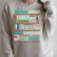 Too Many Books Not Enough Shelves Book Club Raglan Sleeve Sweatshirt Heather Forest