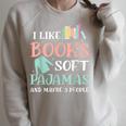 I Like Books Soft Pajamas And Maybe 3 People Book Pajama Raglan Sleeve Sweatshirt Heather Forest