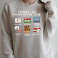 Books Things I Do In My Spare Time Reading Raglan Sleeve Sweatshirt Heather Forest