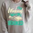 Bookworm My Weekend Is All Booked Reading Books Raglan Sleeve Sweatshirt Heather Forest