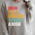 Bruh Its A Good Day To Read A Book Cool Reading Teacher Kids Raglan Sleeve Sweatshirt Heather Forest Bruh Its A Good Day To Read A Book Cool Reading Teacher Kids Raglan Sleeve Sweatshirt Heather Forest