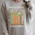 Bruh Its A Good Day To Read A Book Floral Bookshelf Raglan Sleeve Sweatshirt Heather Forest