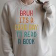 Bruh It`s A Good Day To Read A Book Reading Teacher Raglan Sleeve Sweatshirt Heather Forest Bruh It`s A Good Day To Read A Book Reading Teacher Raglan Sleeve Sweatshirt Heather Forest